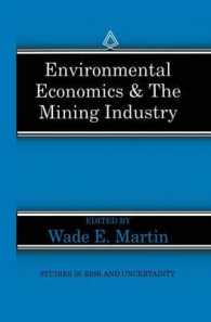 Environmental Economics & the Mining Industry (Studies in Risk and Uncertainty)