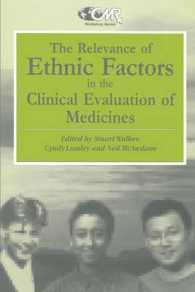 The Relevance of Ethnic Factors in the Clinical Evaluation of Medicines : Proceedings of a Workshop held at the Medical Society of London, UK, 7th and 8th July, 1993 (Centre for Medicines Research Workshop)