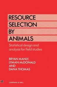 Resource Selection by Animals : Statistical design and analysis for field studies