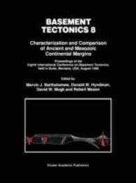 Basement Tectonics 8 : Characterization and Comparison of Ancient and Mesozoic Continental Margins (Proceedings of the International Conferences on Basement Tectonics)