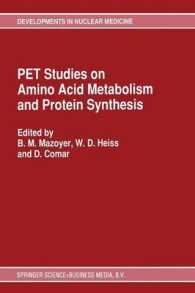 PET Studies on Amino Acid Metabolism and Protein Synthesis : Proceedings of a Workshop held in Lyon, France within the framework of the European Community Medical and Public Health Research (Developments in Nuclear Medicine)
