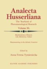 Manifestations of Reason: Life, Historicity, Culture Reason, Life, Culture Part II : Phenomenology in the Adriatic Countries (Analecta Husserliana)