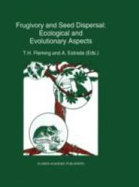 Frugivory and seed dispersal: ecological and evolutionary aspects (Advances in Vegetation Science)