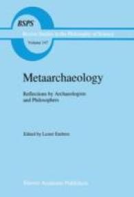 Metaarchaeology : Reflections by Archaeologists and Philosophers (Boston Studies in the Philosophy and History of Science) （1992）