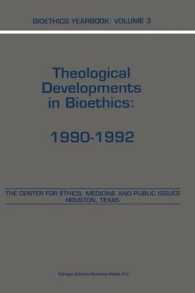 Bioethics Yearbook : Theological Developments in Bioethics: 1990-1992 (Bioethics Yearbook)