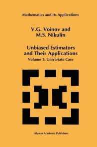 Unbiased Estimators and Their Applications : Volume 1: Univariate Case (Mathematics and Its Applications)