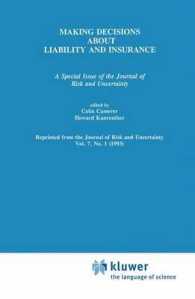 Making Decisions about Liability and Insurance : A Special Issue of the Journal of Risk and Uncertainty