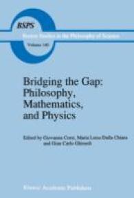 Bridging the Gap: Philosophy, Mathematics, and Physics : Lectures on the Foundations of Science (Boston Studies in the Philosophy and History of Science)