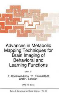 Advances in Metabolic Mapping Techniques for Brain Imaging of Behavioral and Learning Functions (NATO Science Series D:)