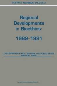 Bioethics Yearbook : Regional Developments in Bioethics: 1989-1991 (Bioethics Yearbook)