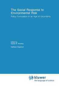The Social Response to Environmental Risk : Policy Formulation in an Age of Uncertainty (Recent Economic Thought)