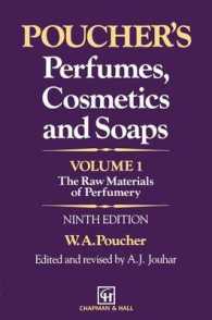 Poucher's Perfumes, Cosmetics and Soaps — Volume 1 : The Raw Materials of Perfumery （9TH）
