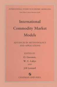 International Commodity Market Models : Advances in Methodology and Applications (International Studies in Economic Modelling)