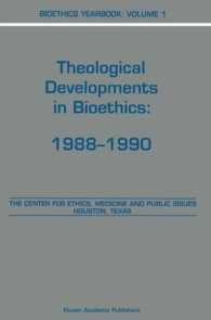 Bioethics Yearbook : Theological Developments in Bioethics: 1988-1990 (Bioethics Yearbook)