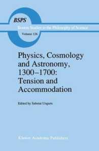 Physics, Cosmology and Astronomy, 1300-1700: Tension and Accommodation (Boston Studies in the Philosophy and History of Science)