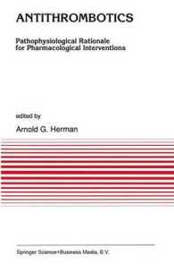 Antithrombotics : Pathophysiological Rationale for Pharmacological Interventions (Developments in Cardiovascular Medicine)