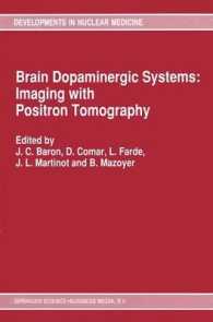 Brain Dopaminergic Systems: Imaging with Positron Tomography (Developments in Nuclear Medicine)