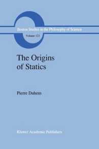 The Origins of Statics : The Sources of Physical Theory (Boston Studies in the Philosophy and History of Science)