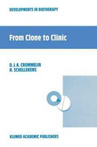 From Clone to Clinic (Developments in Biotherapy)