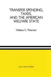 Transfer Spending, Taxes, and the American Welfare State