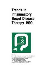 Trends in Inflammatory Bowel Disease Therapy 1999 : The proceedings of a symposium organized by AXCAN PHARMA, held in Vancouver, BC, August 27-29, 1999