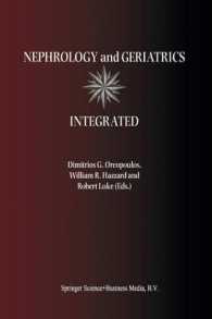 Nephrology and Geriatrics Integrated : Proceedings of the Conference on Integrating Geriatrics into Nephrology held in Jasper, Alberta, Canada, July 31-August 5, 1998
