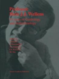 Professor Hein J.J. Wellens: 33 Years of Cardiology and Arrhythmology : 33 Years of Cardiology and Arrhythmology