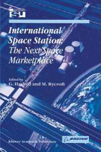 International Space Station : The Next Space Marketplace (Space Studies)