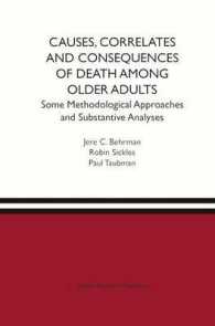 Causes, Correlates and Consequences of Death among Older Adults : Some Methodological Approaches and Substantive Analyses