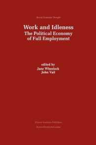Work and Idleness : The Political Economy of Full Employment (Recent Economic Thought)