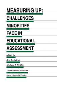 Measuring Up : Challenges Minorities Face in Educational Assessment (Evaluation in Education and Human Services)