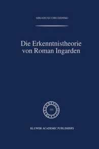 Die Erkenntnistheorie Von Roman Ingarden (Phaenomenologica) （Softcover Reprint of the Original 1st 1999）