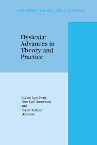 Dyslexia: Advances in Theory and Practice (Neuropsychology and Cognition)