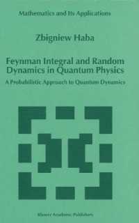 Feynman Integral and Random Dynamics in Quantum Physics : A Probabilistic Approach to Quantum Dynamics (Mathematics and Its Applications)