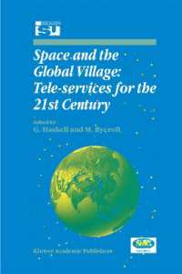Space and the Global Village: Tele-services for the 21st Century : Proceedings of International Symposium 3-5 June 1998, Strasbourg, France (Space Studies)