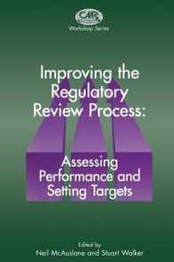Improving the Regulatory Review Process: Assessing Performance and Setting Targets (Centre for Medicines Research Workshop)