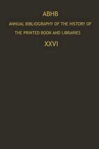 ABHB Annual Bibliography of the History of the Printed Book and Libraries : Publications of 1995 and additions from the preceding years (Annual Bibliography of the History of the Printed Book and Libraries)