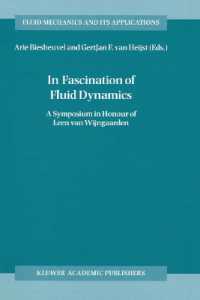 In Fascination of Fluid Dynamics : A Symposium in Honour of Leen van Wijngaarden (Fluid Mechanics and Its Applications)