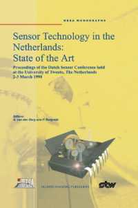 Sensor Technology in the Netherlands: State of the Art : Proceedings of the Dutch Sensor Conference held at the University of Twente, the Netherlands, 2-3 March 1998