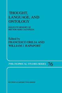 Thought, Language, and Ontology : Essays in Memory of Hector-Neri Castañeda (Philosophical Studies Series)