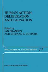 Human Action, Deliberation and Causation (Philosophical Studies Series)
