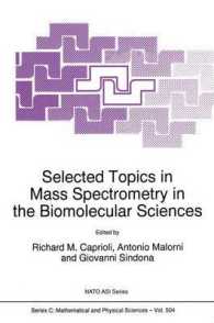 Selected Topics in Mass Spectrometry in the Biomolecular Sciences (NATO Science Series C)
