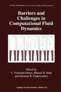 Barriers and Challenges in Computational Fluid Dynamics (Icase Larc Interdisciplinary Series in Science and Engineering)