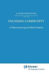 Founding Community : A Phenomenological-Ethical Inquiry (Phaenomenologica)