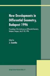 New Developments in Differential Geometry, Budapest 1996 : Proceedings of the Conference on Differential Geometry, Budapest, Hungary, July 27-30, 1996 （1999）