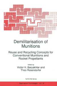Demilitarisation of Munitions : Reuse and Recycling Concepts for Conventional Munitions and Rocket Propellants (NATO Science Partnership Subseries: 1)