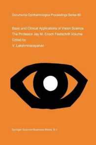 Basic and Clinical Applications of Vision Science : The Professor Jay M. Enoch Festschrift Volume (Documenta Ophthalmologica Proceedings Series)