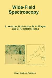 Wide-Field Spectroscopy : Proceedings of the 2nd Conference of the Working Group of IAU Commission 9 on 'Wide-Field Imaging' held in Athens, Greece, May 20–25, 1996 (Astrophysics and Space Science Library)