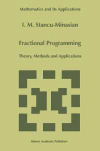 Fractional Programming : Theory, Methods and Applications (Mathematics and Its Applications (Closed)) （Reprint）