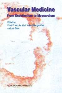 Vascular Medicine : From Endothelium to Myocardium (Developments in Cardiovascular Medicine)